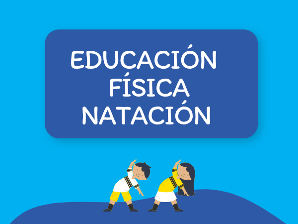 EDUCACIÓN FÍSICA/ NATACIÓN